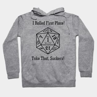 Dice Shirt "I Rolled First Place" for light colors Hoodie